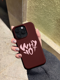 WHY NOT  Telefon Kılıfı Z136